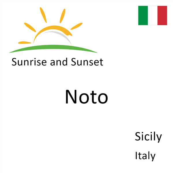 Sunrise and sunset times for Noto, Sicily, Italy