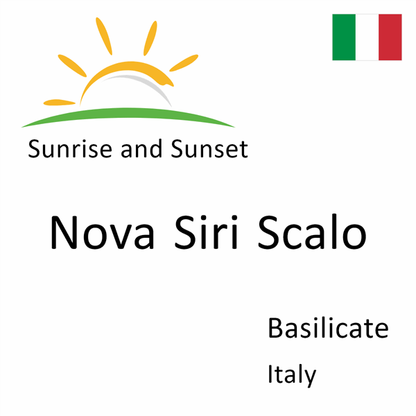 Sunrise and sunset times for Nova Siri Scalo, Basilicate, Italy