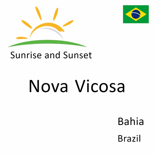 Sunrise and sunset times for Nova Vicosa, Bahia, Brazil