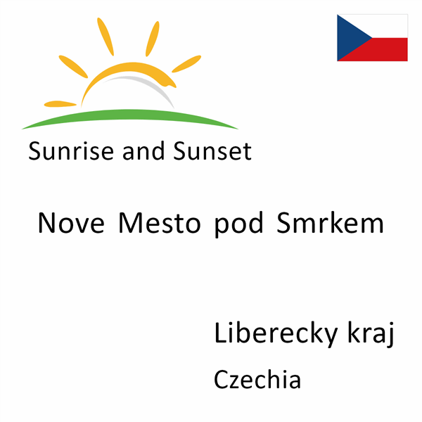 Sunrise and sunset times for Nove Mesto pod Smrkem, Liberecky kraj, Czechia
