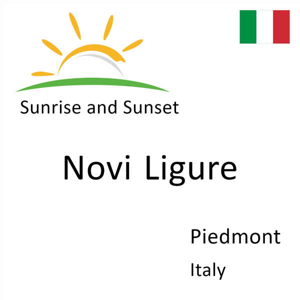 Sunrise and sunset times for Novi Ligure, Piedmont, Italy