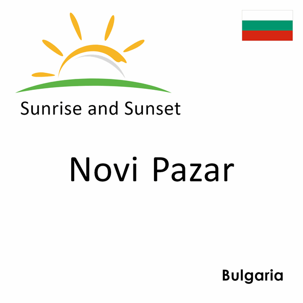 Sunrise and sunset times for Novi Pazar, Bulgaria