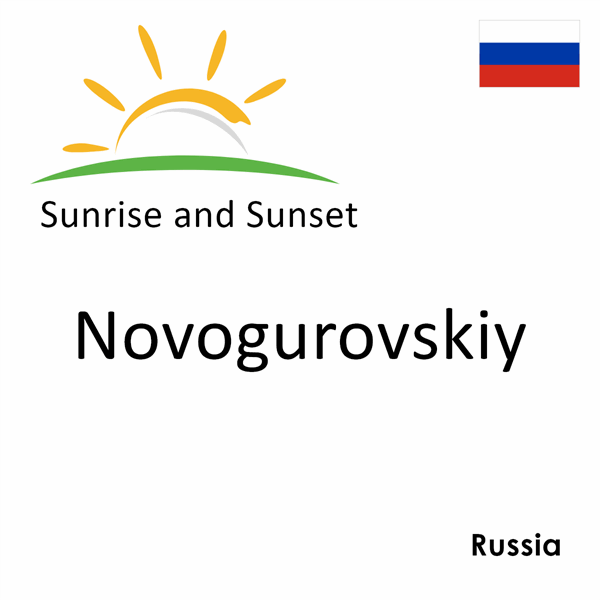 Sunrise and sunset times for Novogurovskiy, Russia