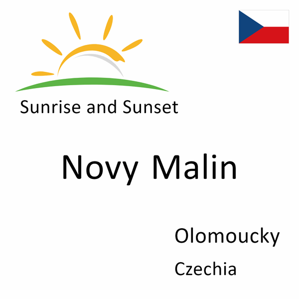 Sunrise and sunset times for Novy Malin, Olomoucky, Czechia