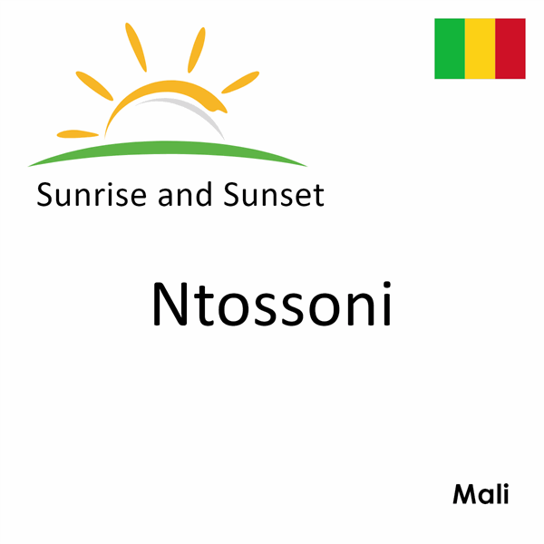 Sunrise and sunset times for Ntossoni, Mali