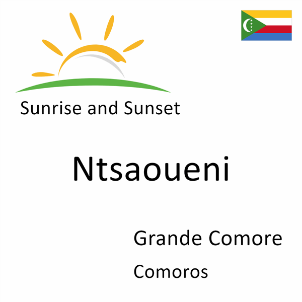 Sunrise and sunset times for Ntsaoueni, Grande Comore, Comoros