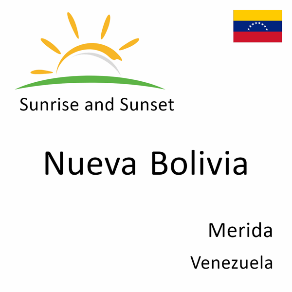 Sunrise and sunset times for Nueva Bolivia, Merida, Venezuela