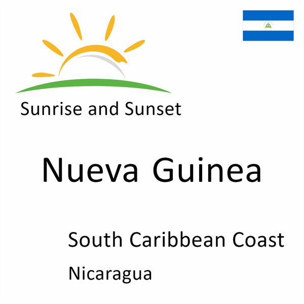 Sunrise and sunset times for Nueva Guinea, South Caribbean Coast, Nicaragua