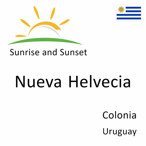 Sunrise and sunset times for Nueva Helvecia, Colonia, Uruguay