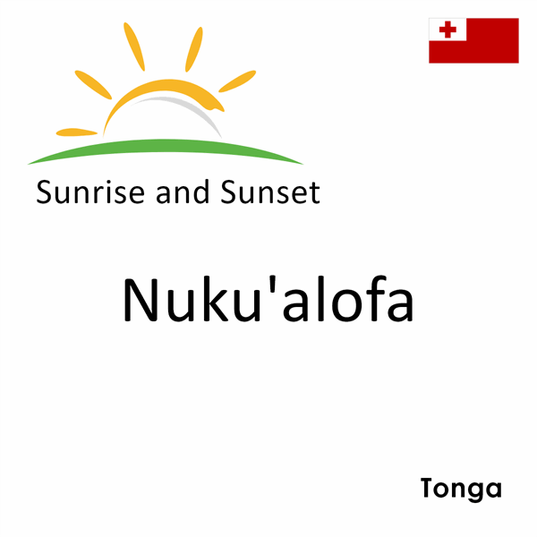 Sunrise and sunset times for Nuku'alofa, Tonga