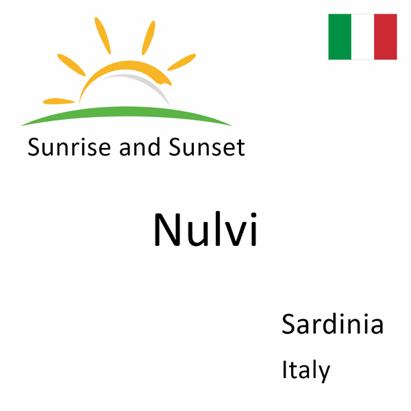 Sunrise and sunset times for Nulvi, Sardinia, Italy