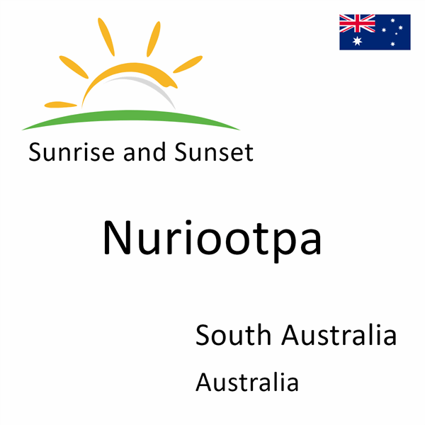 Sunrise and sunset times for Nuriootpa, South Australia, Australia