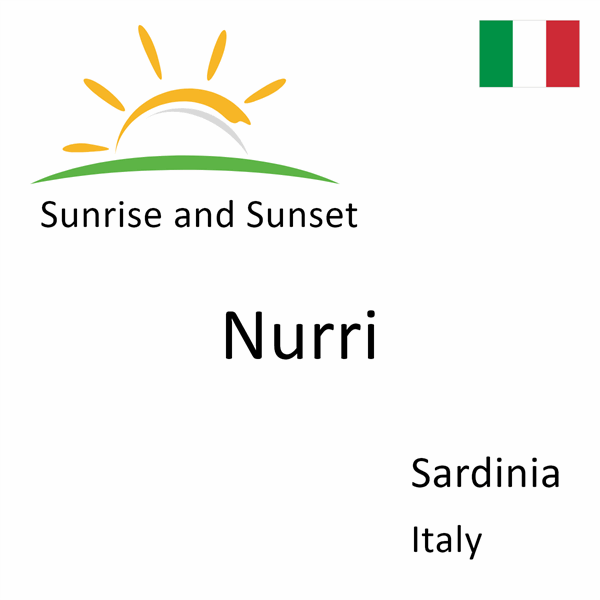 Sunrise and sunset times for Nurri, Sardinia, Italy