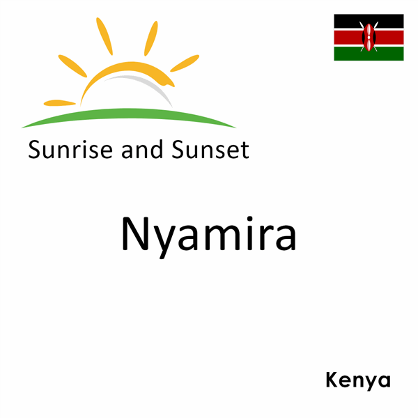 Sunrise and sunset times for Nyamira, Kenya