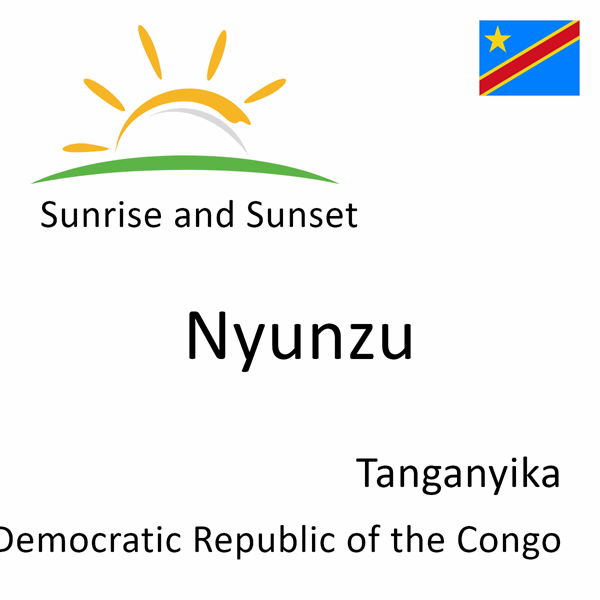 Sunrise and sunset times for Nyunzu, Tanganyika, Democratic Republic of the Congo