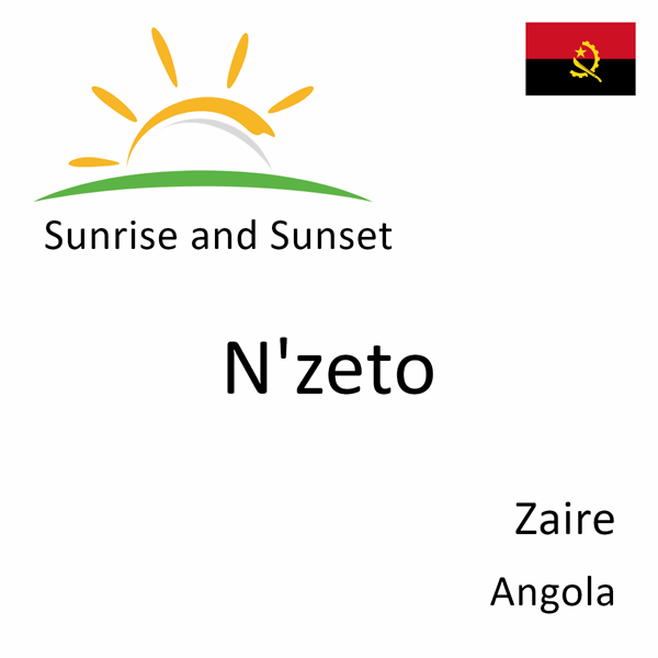 Sunrise and sunset times for N'zeto, Zaire, Angola