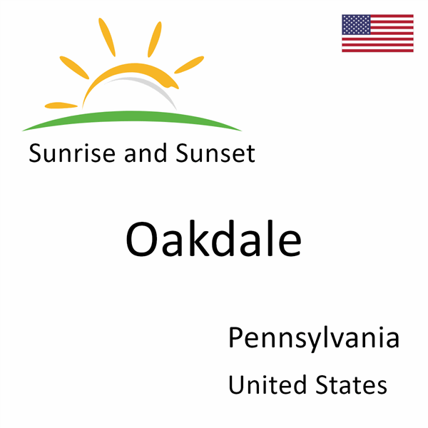 Sunrise and sunset times for Oakdale, Pennsylvania, United States