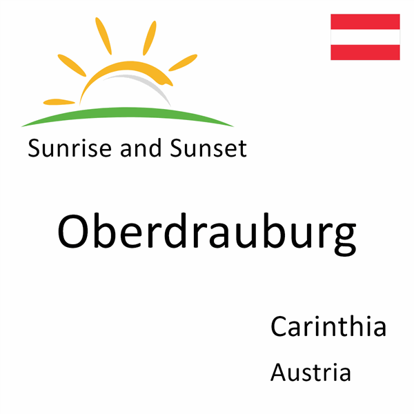 Sunrise and sunset times for Oberdrauburg, Carinthia, Austria