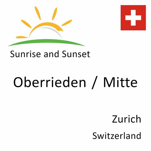 Sunrise and sunset times for Oberrieden / Mitte, Zurich, Switzerland