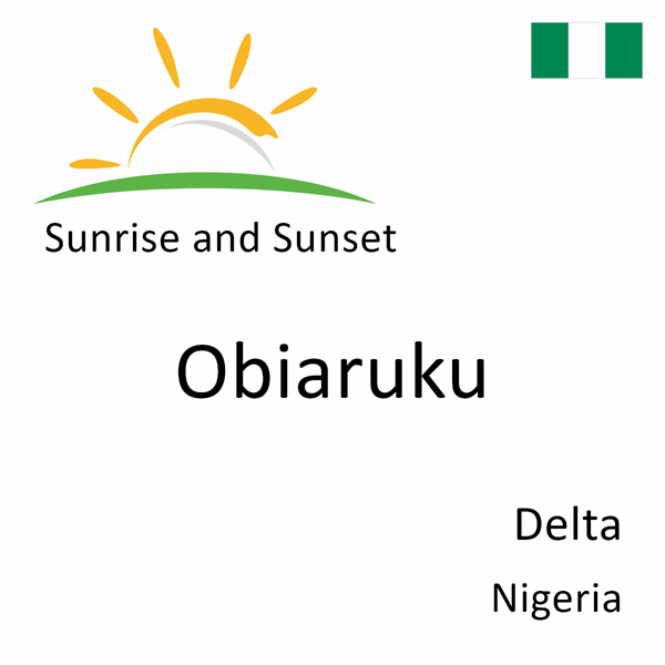 Sunrise and sunset times for Obiaruku, Delta, Nigeria