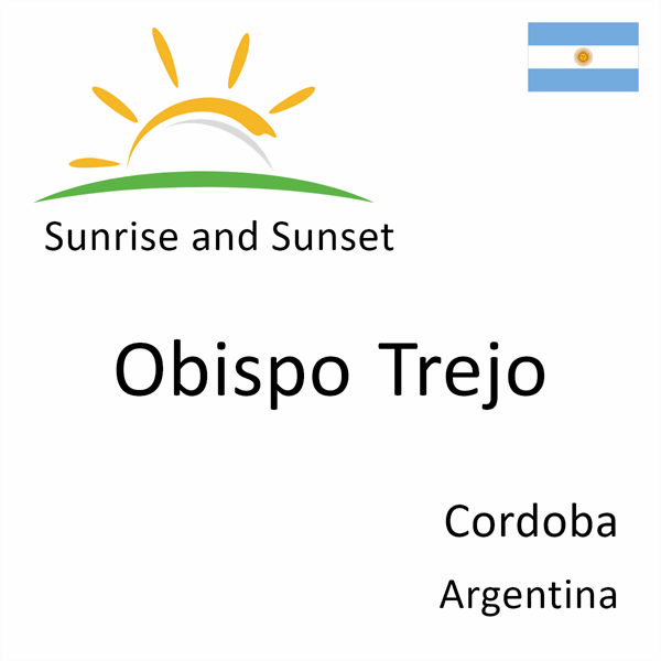 Sunrise and sunset times for Obispo Trejo, Cordoba, Argentina