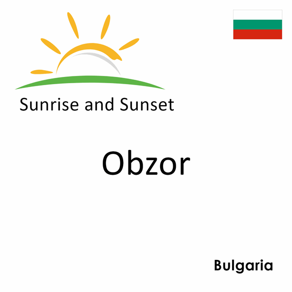 Sunrise and sunset times for Obzor, Bulgaria