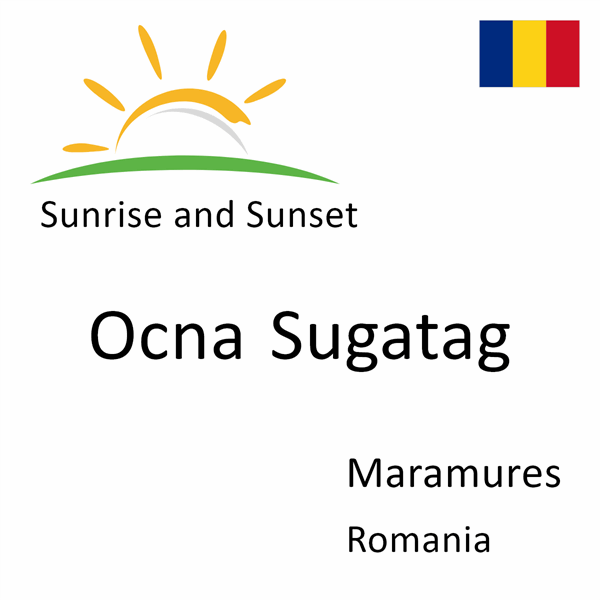 Sunrise and sunset times for Ocna Sugatag, Maramures, Romania