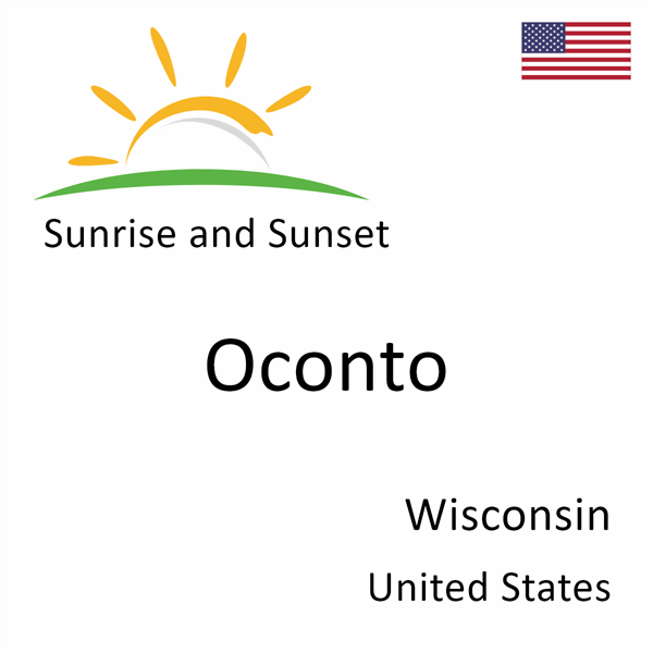 Sunrise and sunset times for Oconto, Wisconsin, United States