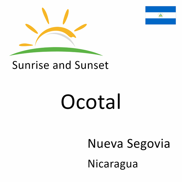 Sunrise and sunset times for Ocotal, Nueva Segovia, Nicaragua
