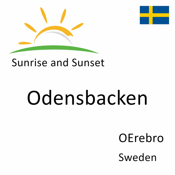 Sunrise and sunset times for Odensbacken, OErebro, Sweden