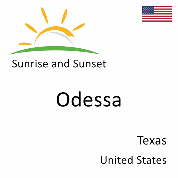 Sunrise and sunset times for Odessa, Texas, United States