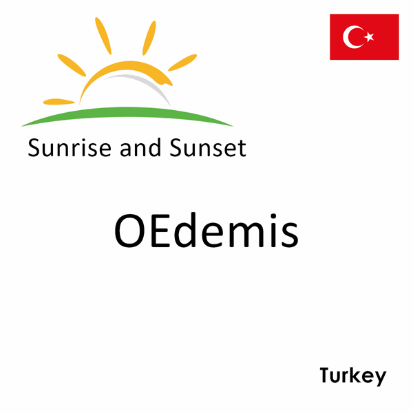 Sunrise and sunset times for OEdemis, Turkey