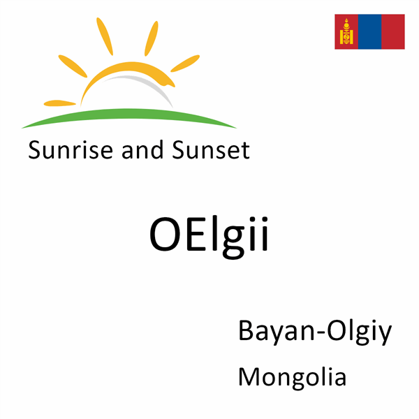 Sunrise and sunset times for OElgii, Bayan-Olgiy, Mongolia