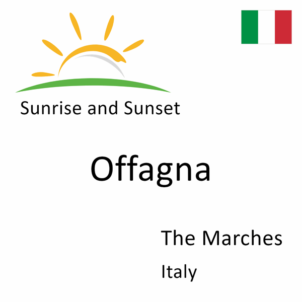 Sunrise and sunset times for Offagna, The Marches, Italy