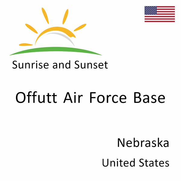 Sunrise and sunset times for Offutt Air Force Base, Nebraska, United States