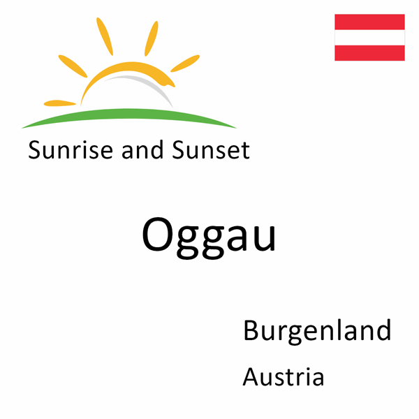 Sunrise and sunset times for Oggau, Burgenland, Austria