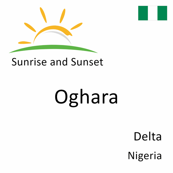 Sunrise and sunset times for Oghara, Delta, Nigeria
