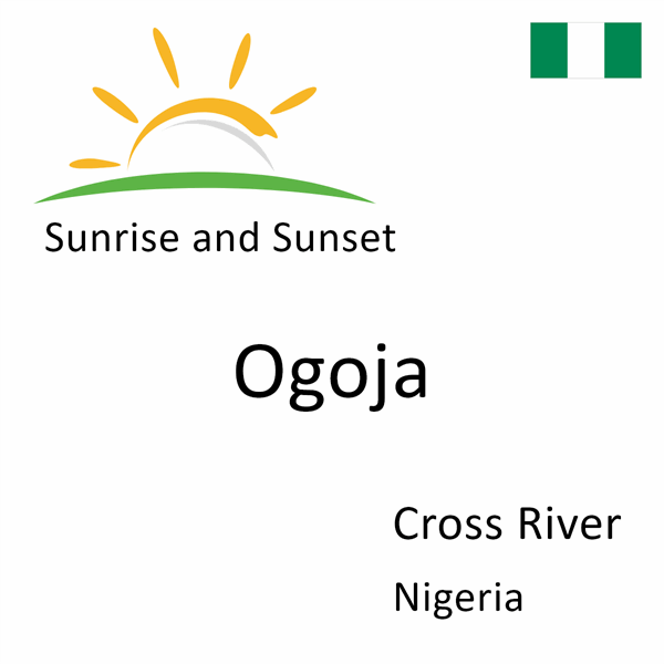 Sunrise and sunset times for Ogoja, Cross River, Nigeria