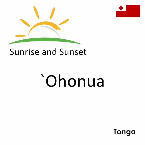Sunrise and sunset times for `Ohonua, Tonga