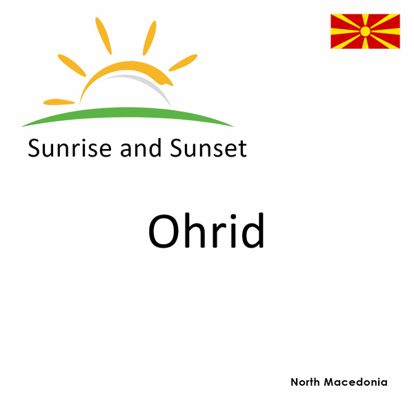 Sunrise and sunset times for Ohrid, North Macedonia