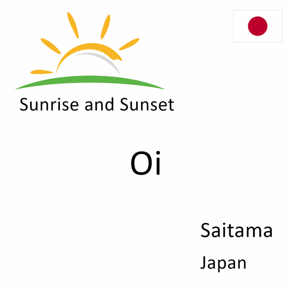 Sunrise and sunset times for Oi, Saitama, Japan