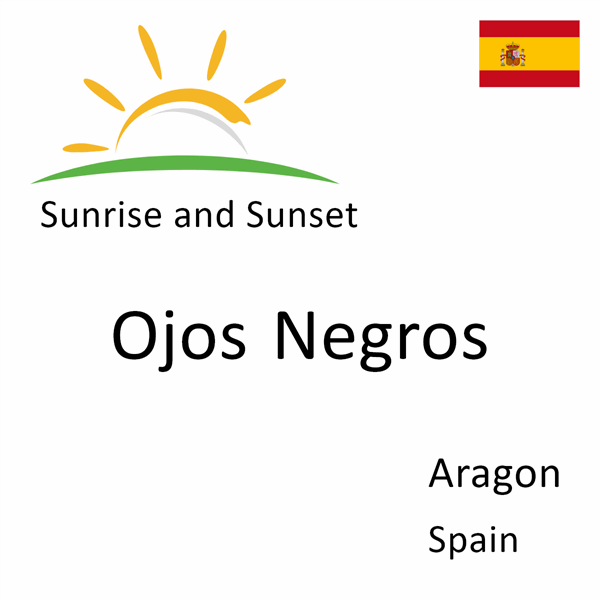 Sunrise and sunset times for Ojos Negros, Aragon, Spain