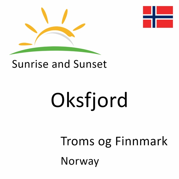 Sunrise and sunset times for Oksfjord, Troms og Finnmark, Norway