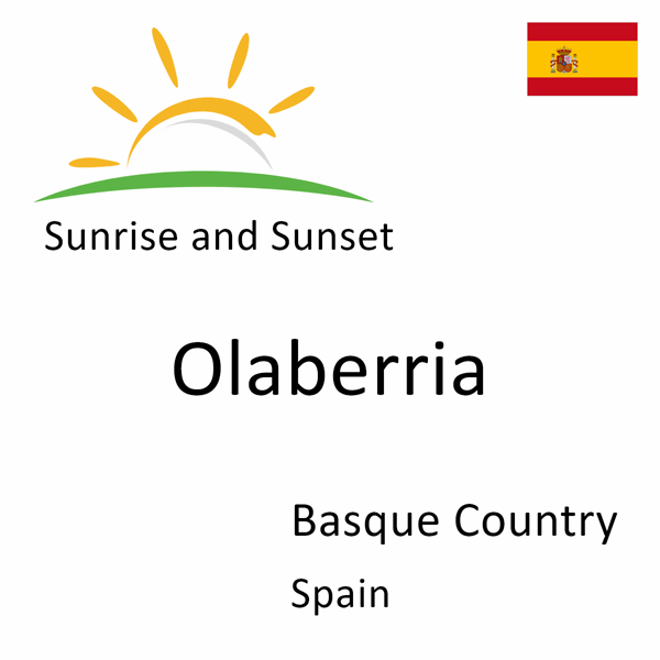 Sunrise and sunset times for Olaberria, Basque Country, Spain