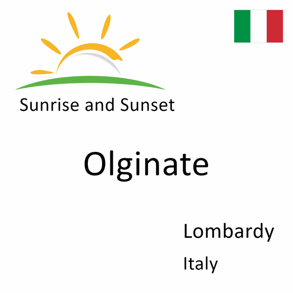 Sunrise and sunset times for Olginate, Lombardy, Italy
