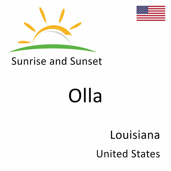 Sunrise and sunset times for Olla, Louisiana, United States