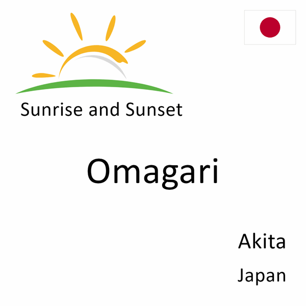 Sunrise and sunset times for Omagari, Akita, Japan