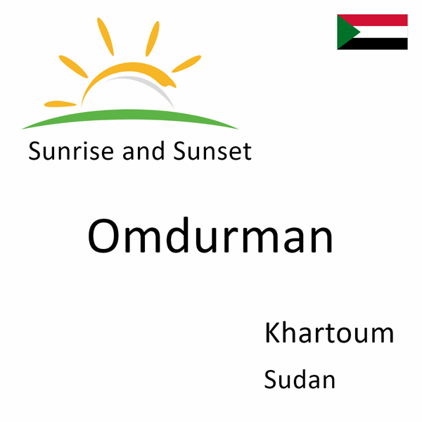 Sunrise and sunset times for Omdurman, Khartoum, Sudan
