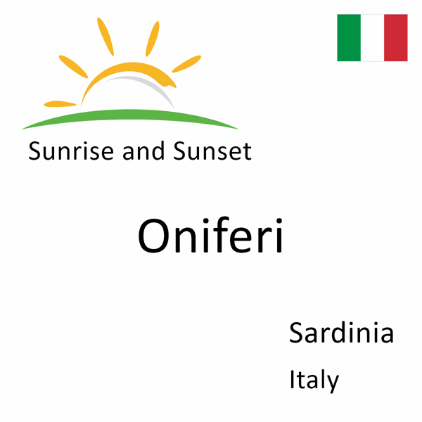 Sunrise and sunset times for Oniferi, Sardinia, Italy