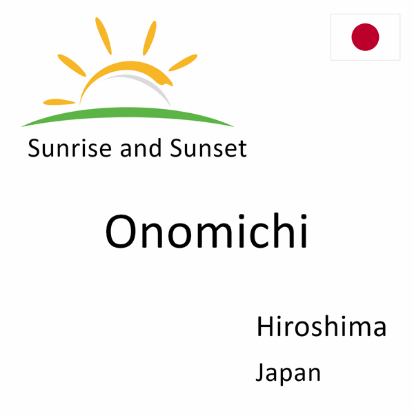 Sunrise and sunset times for Onomichi, Hiroshima, Japan